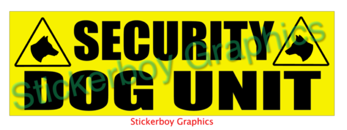 Security Dog Unit sign
