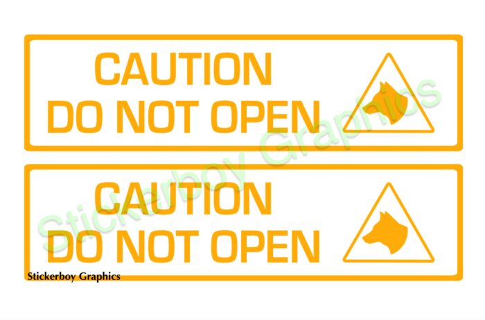 Caution do not open signs